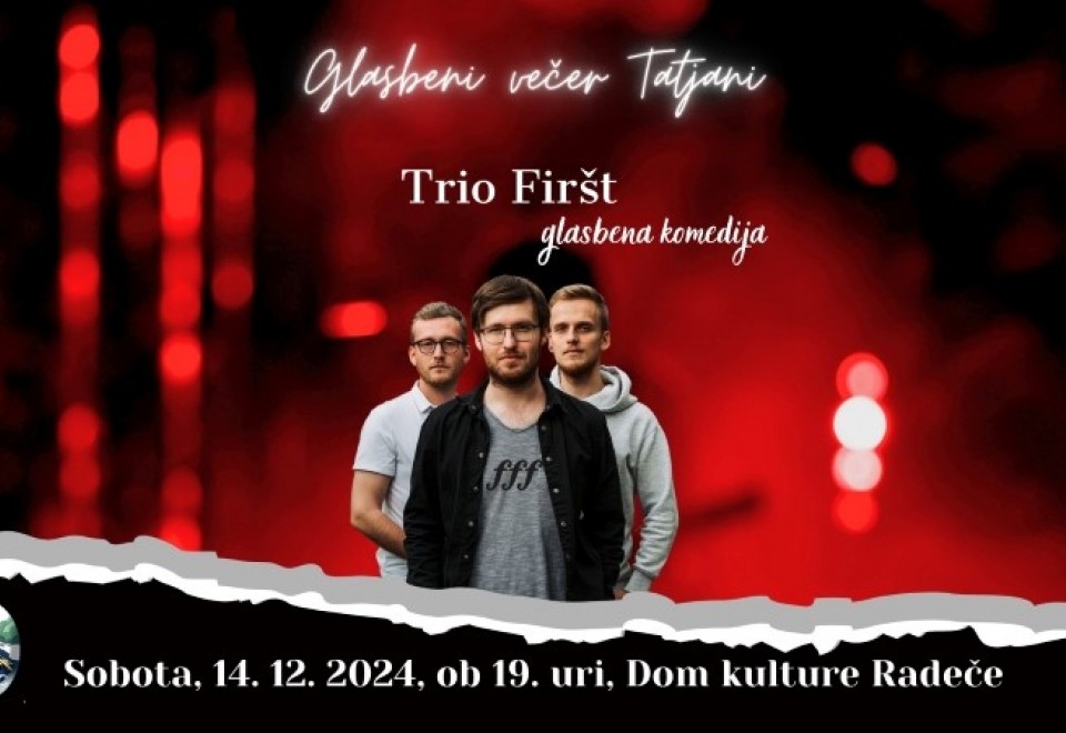 Glasbeni večer Tatjani - Trio Firšt Show