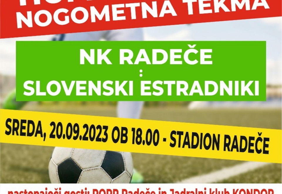 Humanitarna nogometna tekma NK Radeče : Slovenski estradniki