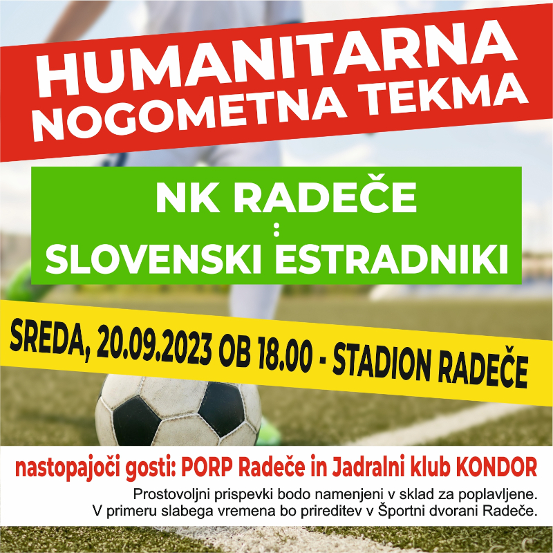 Humanitarna nogometna tekma NK Radece : Slovenski estradniki
